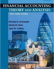 Solution Manual For Financial Accounting Theory and Analysis: Text and Cases Tenth (10th) By Richard G. Schroeder, Myrtle W. Clark, Jack M. Cathey