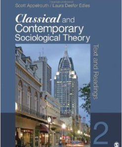 Test Bank For Classical and Contemporary Sociological Theory: Text and Readings Paperback Second Edition by Scott A. Appelrouth, Laura D. (Desfor) Edles