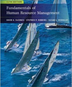 Test Bank For Fundamentals of Human Resource Management 11th Edition by David A. DeCenzo, Stephen P. Robbins, Susan L. Verhulst