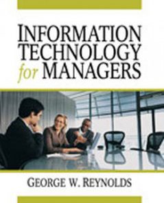 Test Bank for Information Technology for Managers, 1st Edition: Reynolds