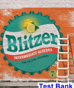 Intermediate Algebra for College Students 7th Edition Blitzer Test Bank