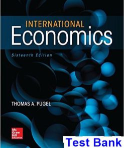 International Economics 16th Edition Thomas Pugel Test Bank