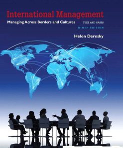 International Management Managing Across Borders and Cultures Text and Cases 9th Edition Deresky Test Bank