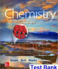 Introduction to Chemistry 4th Edition Bauer Test Bank