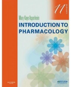 Test Bank for Introduction to Pharmacology, 11th Edition: Mary Kaye Asperheim