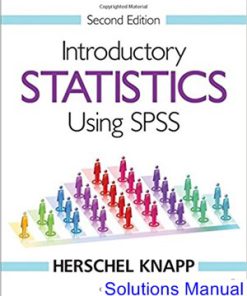 Introductory Statistics Using SPSS 2nd Edition Knapp Solutions Manual