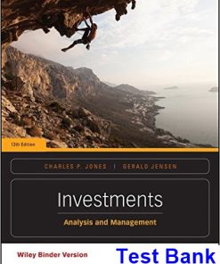 Investments Analysis and Management 13th Edition Jones Test Bank