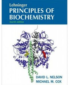 Test Bank for Lehninger Principles of Biochemistry 4th Edition: David L. Nelson