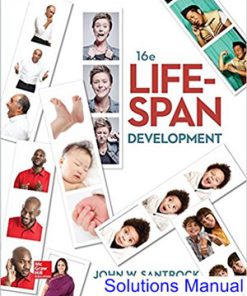 Life Span Development 16th Edition Santrock Solutions Manual