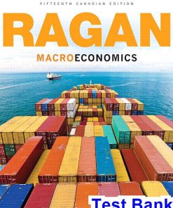 Macroeconomics Canadian 15th Edition Ragan Test Bank