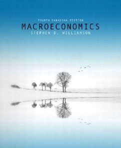 Test Bank for Macroeconomics, 4th Canadian Edition : Williamson