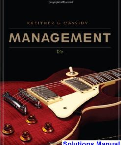 Management 12th Edition Kreitner Solutions Manual