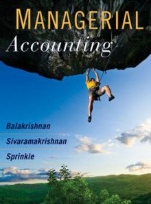 Test Bank for Managerial Accounting, 1st Edition: Balakrishnan