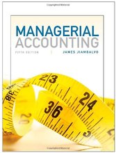 Managerial Accounting Jiambalvo 5th Edition Solutions Manual