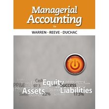 Managerial Accounting Warren 12th Edition Solutions Manual