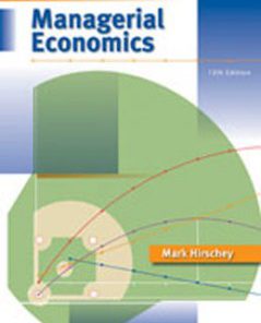 Test Bank for Managerial Economics, 12th Edition: Hirschey