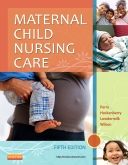 Maternal Child Nursing Care Perry Hockenberry Lowdermilk 5th Edition Test Bank