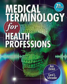 Test Bank For Medical Terminology for Health Professions, 7 edition: Carol L. Schroeder