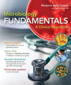 Test Bank for Microbiology Fundamentals A Clinical Approach, 1st Edition : Cowan