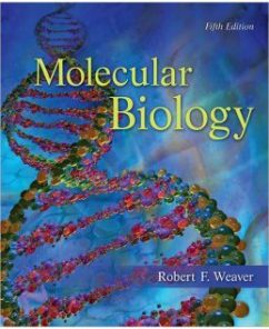 Test Bank for Molecular Biology, 5th Edition: Robert Weaver