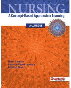 Test Bank for Nursing: A Concept-Based Approach to Learning, Volume 1: NCCLEB