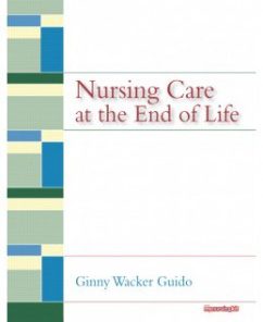 Test Bank for Nursing Care at the End of Life, 1st Edition: Ginny Walker Guido