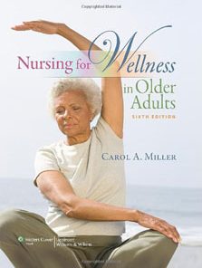 Test Bank For Nursing for Wellness in Older Adults, Sixth edition: Carol A. Miller