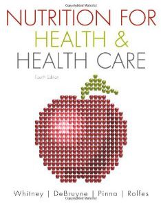 Test Bank for Nutrition for Health and Healthcare, 5th Edition : DeBruyne