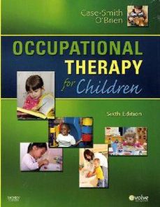 Test Bank for Occupational Therapy for Children, 6th Edition : Case-Smith