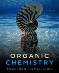 Test Bank for Organic Chemistry, 6th Edition: Brown