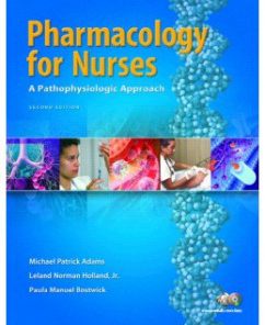 Test Bank for Pharmacology for Nurses, 2nd Edition: Michael P. Adams