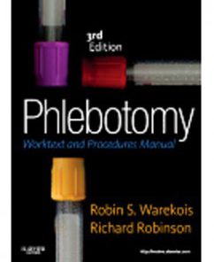 Test Bank for Phlebotomy Worktext and Procedures Manual, 3rd Edition: Warekois