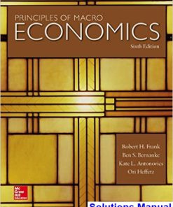 Principles of Macroeconomics 6th Edition Frank Solutions Manual