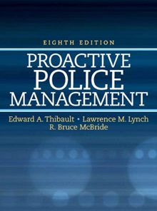 Test Bank For Proactive Police Management, 8 edition: Edward A. Thibault