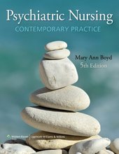 Psychiatric Nursing Contemporary Practice Boyd 5th Edition Test Bank