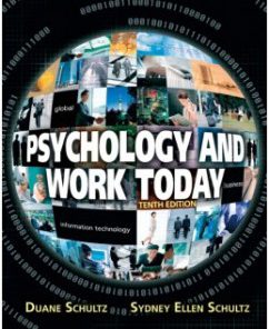 Test Bank for Psychology and Work Today 10th Edition: Duane Schultz