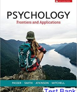 Psychology Frontiers and Applications Canadian 6th Edition Passer Test Bank