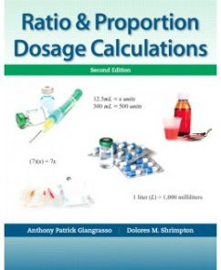 Test Bank for Ratio & Proportion Dosage Calculations, 2nd Edition: Anthony Giangrasso