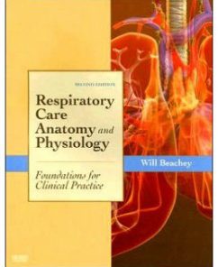 Test Bank for Respiratory Care Anatomy and Physiology, 2nd Edition: Will Beachey