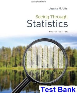 Seeing Through Statistics 4th Edition Utts Test Bank