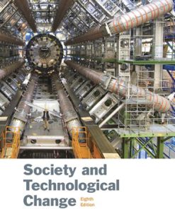 Society and Technological Change 8th Edition Volti Test Bank