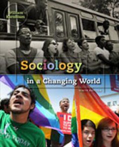 Test Bank for Sociology in a Changing World, 9th Edition: Kornblum