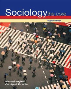 Test Bank For Sociology: The Core, 8 edition: Carolyn Kroehler