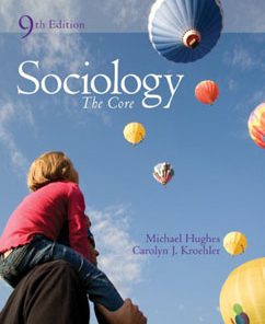 Test Bank For Sociology: The Core, 9 edition: Michael Hughes