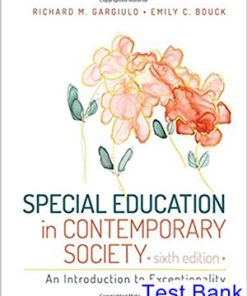 Special Education in Contemporary Society An Introduction to Exceptionality 6th Edition Gargiulo Test Bank