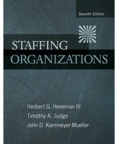 Test Bank for Staffing Organizations, 7th Edition: Herbert Heneman