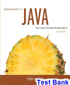 Starting Out with Java From Control Structures through Objects 6th Edition Gaddis Test Bank