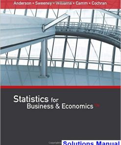 Statistics for Business and Economics 13th Edition Anderson Solutions Manual