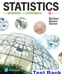 Statistics for Business and Economics 13th Edition McClave Test Bank