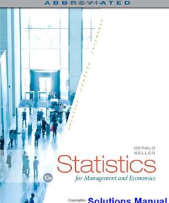 Statistics for Management and Economics Abbreviated 10th Edition Gerald Keller Solutions Manual